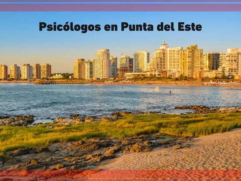 Psicólogos en Punta del Este