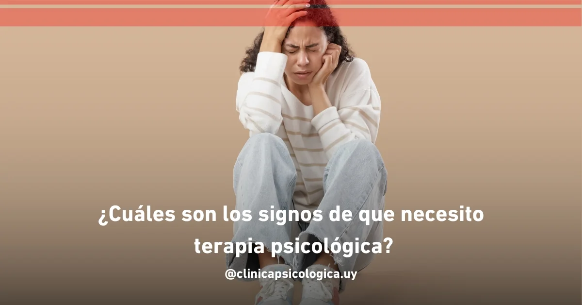 ¿Cuáles son los signos de que necesito terapia psicológica?